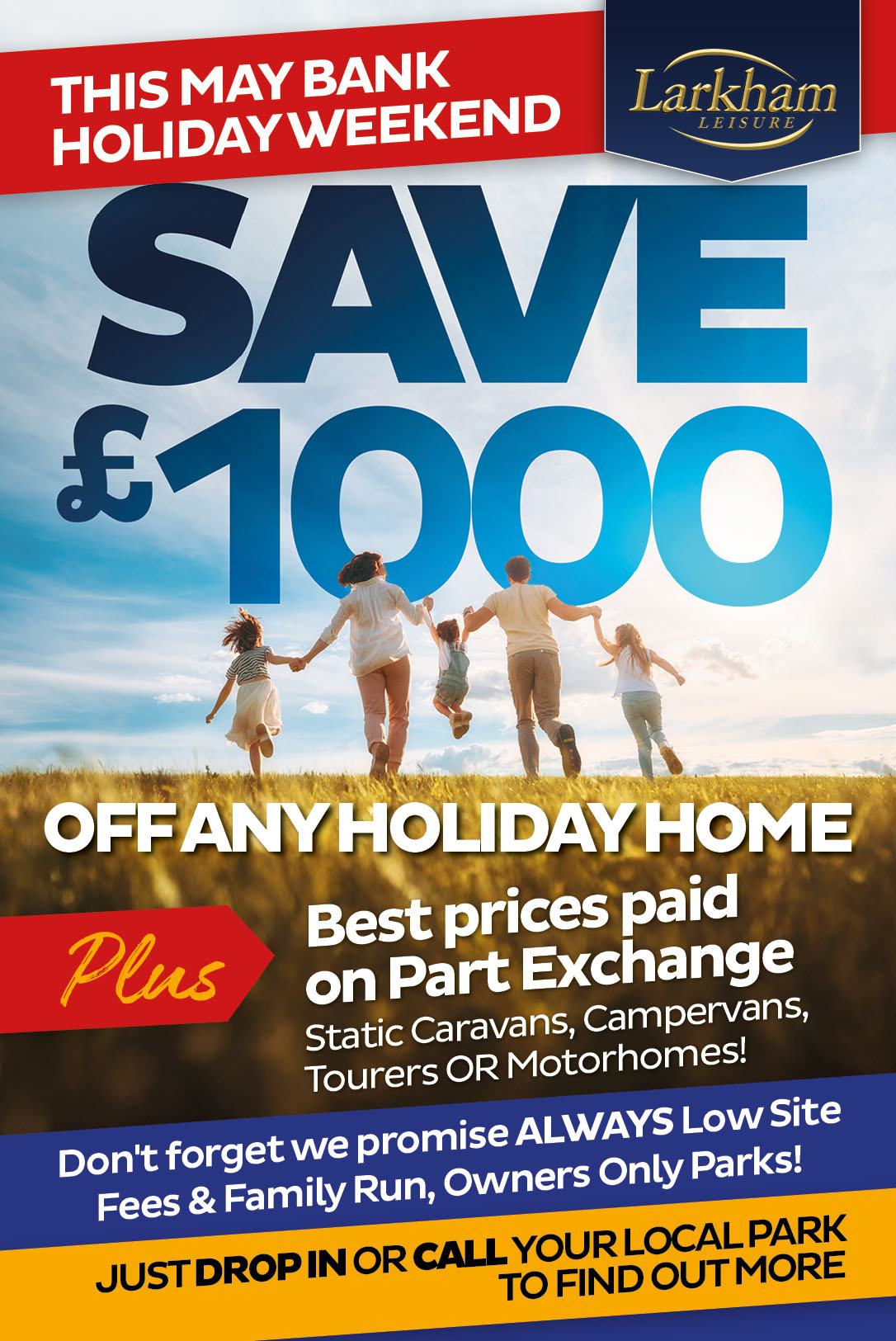 This May bank holiday weekend save £1000 off any holiday home