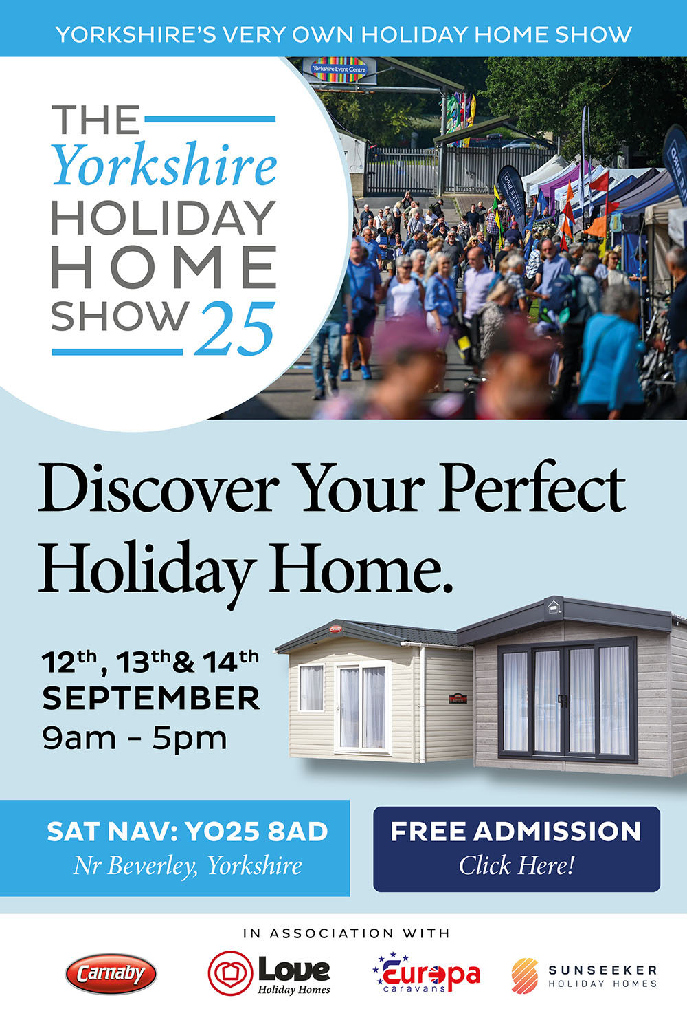 The Yorkshire holiday home show 2025, discover your perfect holiday home on the 12th, 13th and 14th September. 9am to 5pm.